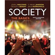 Society: The Basics, Sixth Canadian Edition, Loose Leaf Version (6th Edition)
