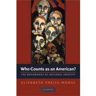 Who Counts as an American?: The Boundaries of National Identity