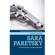 Sara Paretsky Detective fiction as trauma literature