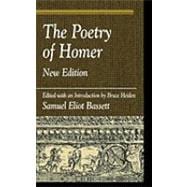 The Poetry of Homer Edited with an Introduction by Bruce Heiden