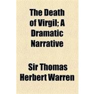 The Death of Virgil: A Dramatic Narrative