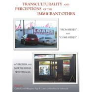 Transculturality and Perceptions of the Immigrant Other
