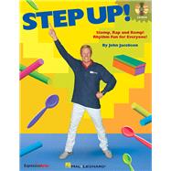 Step Up! Stomp, Rap and Romp! Rhythm Fun for Everyone!
