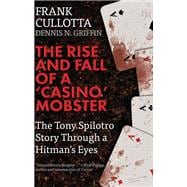 The Rise and Fall of a 'Casino' Mobster