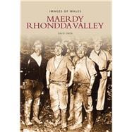 Maerdy Rhondda Valley