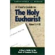 User's Guide to the Holy Eucharist