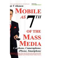 Mobile As 7th of the Mass Media