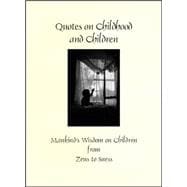 Quotes on Children and Childhood