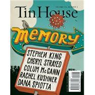 Tin House Magazine: Memory Vol. 15, No. 3
