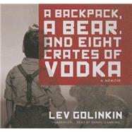 A Backpack, A Bear, and Eight Crates of Vodka
