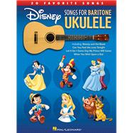 Disney Songs for Baritone Ukulele 20 Favorite Songs