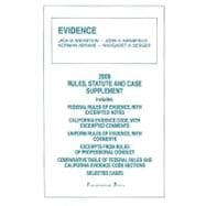 Evidence, 2009 Rules and Statute Supplement