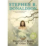 Daughter of Regals & Other Tales
