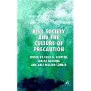 Risk Society And the Culture of Precaution