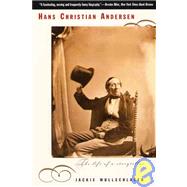 Hans Christian Andersen: The Life of a Story Teller