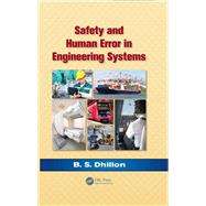 Safety and Human Error in Engineering Systems