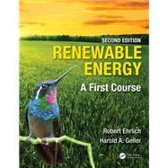 Renewable Energy, Second Edition: A First Course