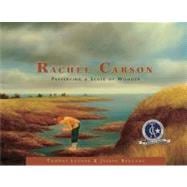 Rachel Carson Preserving a Sense of Wonder
