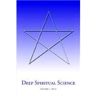 Deep Spiritual Science