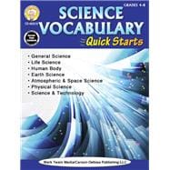 Science Vocabulary Quick Starts, Grades 4-8+