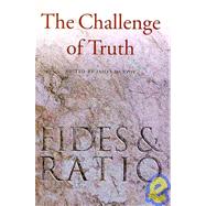 The Challenge of Truth