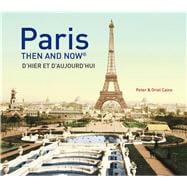 Paris Then and Now®