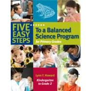 Five Easy Steps to a Balanced Science Program for Primary Grades