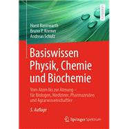 Basiswissen Physik, Chemie und Biochemie
