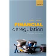 Financial Deregulation A Historical Perspective