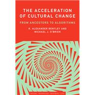 The Acceleration of Cultural Change From Ancestors to Algorithms