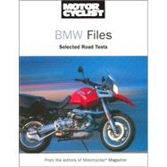 Motorcyclist BMW Files : Selected Road Tests 1966-2002