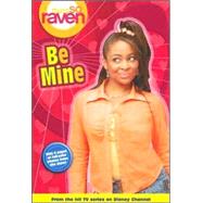 That's so Raven: Be Mine - Book #12 Junior Novel