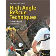 High Angle Rope Rescue Techniques Levels I & II