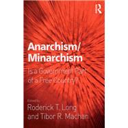Anarchism/Minarchism