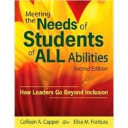 Meeting the Needs of Students of ALL Abilities : How Leaders Go Beyond Inclusion