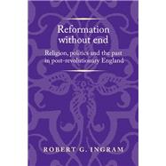 Reformation without end