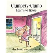 Clumpety-Clump Learns to Tiptoe