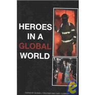 Heroes In A Global World