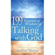 199 Treasures of Wisdom on Talking With God