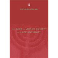 The Sage in Jewish Society of Late Antiquity