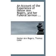 An Account of the Experience of Hester Ann Rogers, and Her Funeral Sermon