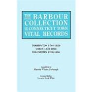 Barbour Collection of Connecticut Town Vital Records Vol. 47 : Torrington 1740-1850, Union 1734-1850, Vountown 1708-1850