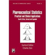 Pharmaceutical Statistics: Practical and Clinical Applications, Fourth Edition, Revised and Expanded