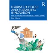 Leading Schools and Sustaining Innovation