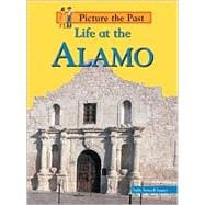 Life at the Alamo