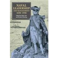 Naval Leadership and Management, 1650-1950
