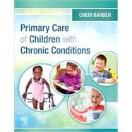 Primary Care of Children with Chronic Conditions - E-Book