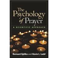 The Psychology of Prayer A Scientific Approach