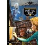 Ghost Detectors Book 6: Don't Read This