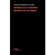 Sumario de la natural historia de las Indias/ Summary of the Indies's Natural History